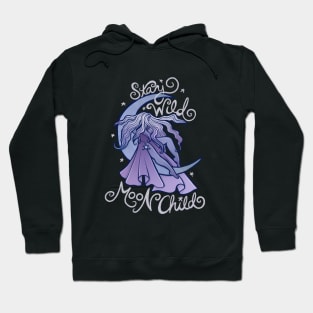 Stay Wild MoonChild Hoodie